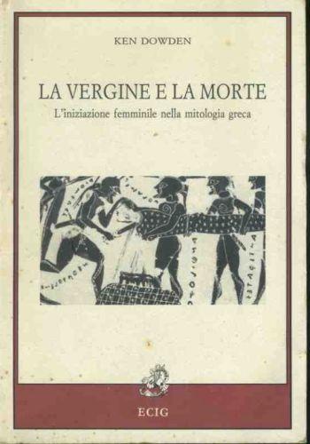 La vergine e la morte - Ken Dowden - copertina