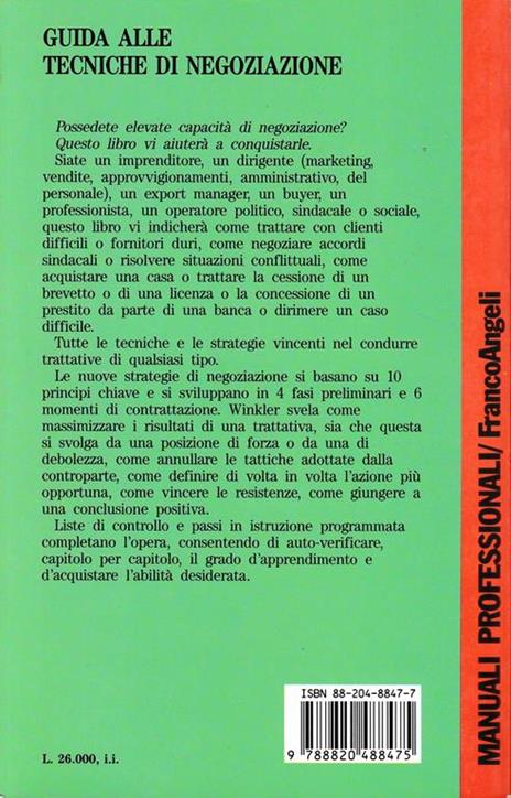 Guida alle tecniche di negoziazione a uso di imprenditori, dirigenti, quadri intermedi, venditori, compratori, operatori politici, sindacali e sociali - John Winkler - 2