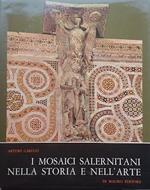 I mosaici salernitani nella storia e nell'arte