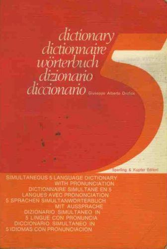 Dictionary. Dictionnaire. Wortebuch. Dizionario. Diccionario - Giuseppe Alberto Orefice - copertina