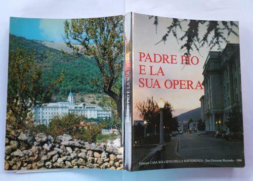 Padre Pio e la sua opera - Gherardo Leone - copertina