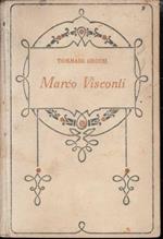 Marco Visconti. Storia del Trecento