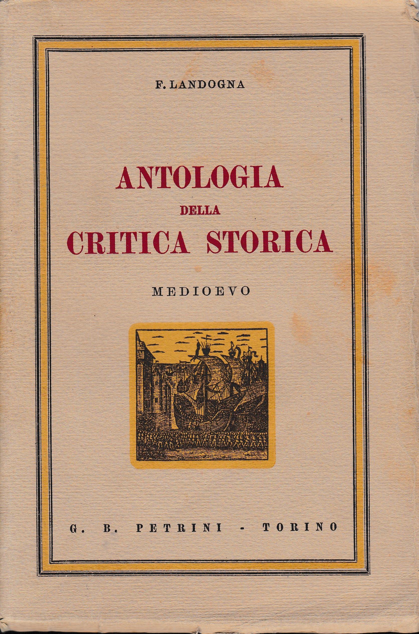 Antologia della critica storica. Medioevo