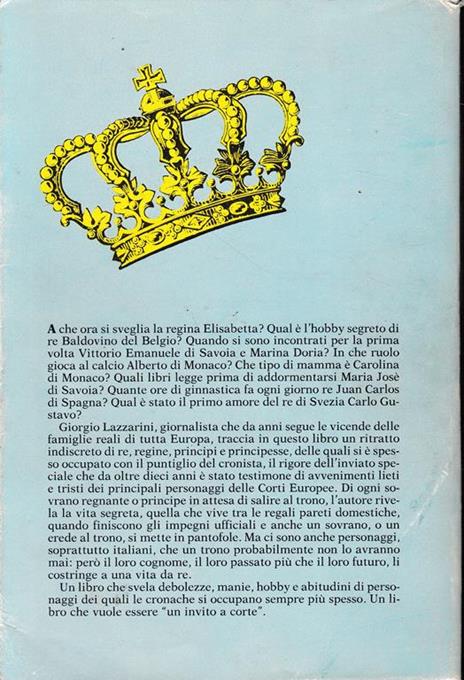 Vita da Re. Viaggio indiscreto nelle corti europee - Giorgio Lazzarini - 2