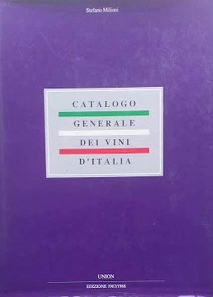 Catalogo Generale Dei Vini 1987/1988 - Stefano Milioni - copertina