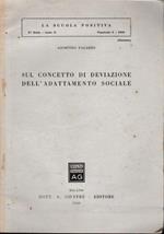Sul concetto di deviazione dell'adattamento sociale. Estratto da: La scuola positiva, IV serie - anno II - Fasc. 2 - 1960