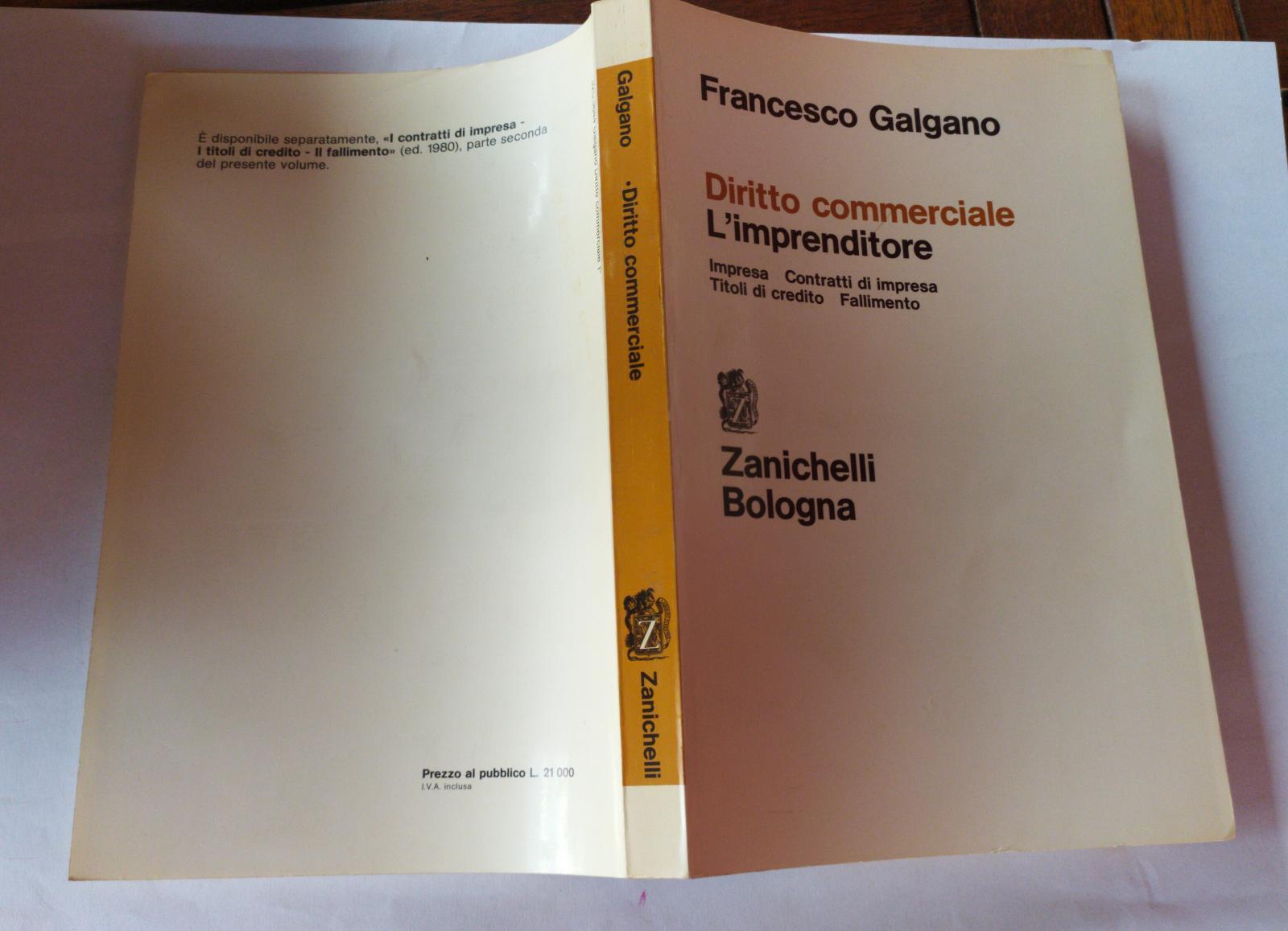 Diritto commerciale. L'imprenditore Impresa. Contratti di impresa. Titoli di credito. Fallimento
