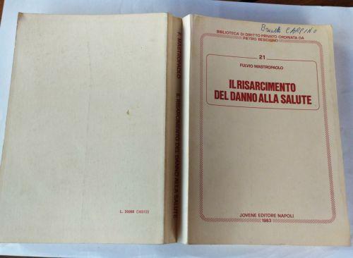 Il risarcimento del danno alla salute - Fulvio Mastropaolo - copertina