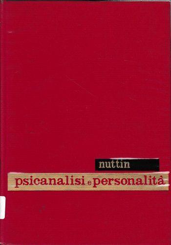Psicanalisi e personalità - Giuseppe Nuttin - copertina