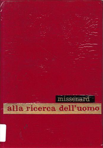 Alla ricerca dell'uomo - André Missenard - copertina