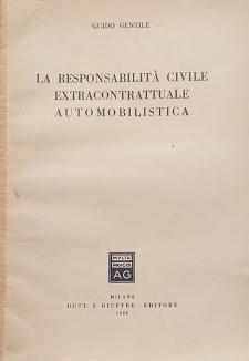 La responsabilità civile extracontrattuale automibilistica