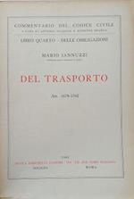 Commentario del Codice Civile, Libro Quarto - Delle Obbligazioni: Del Trasporto (artt. 1678-1702)