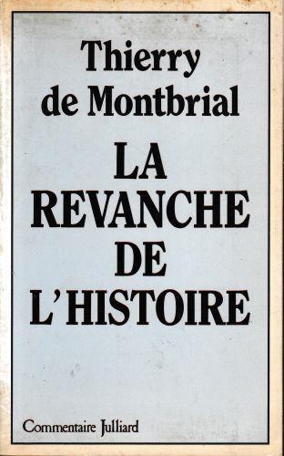 La revanche de l'histoire - Thierry de Montbrial - copertina