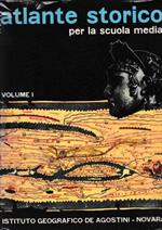 Atlante storico per la scuola media, vol. 1, dalle antiche civiltà ai regni romano-barbarici