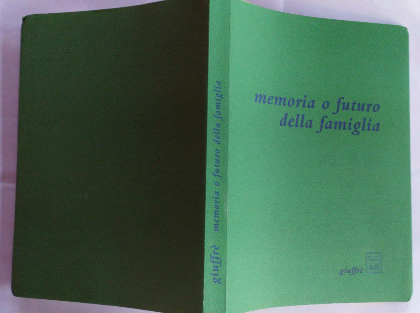 Memoria o futuro della famiglia