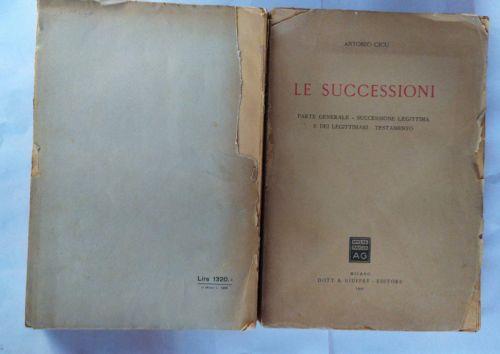Le Successioni: Parte Generale - Successione legittima e dei legittimari - Testamento - Antonio Cicu - copertina