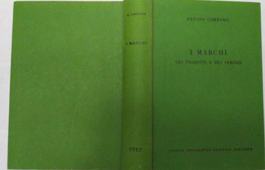 I marchi dei prodotti e dei servizi - Renato Corrado - copertina