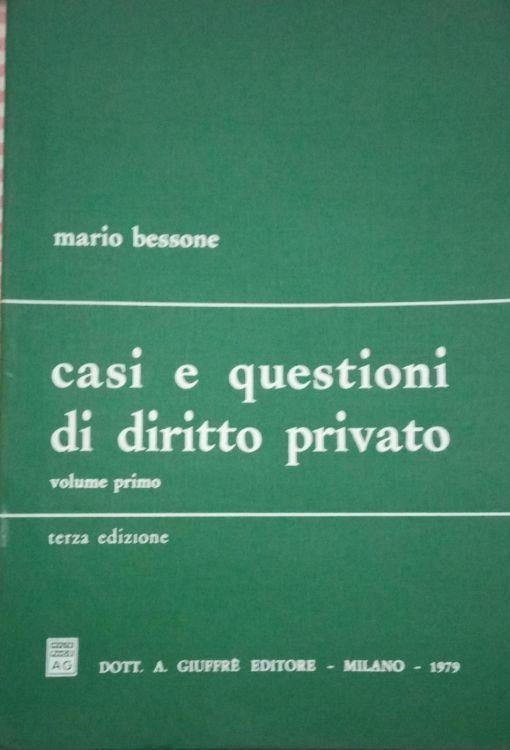 Casi e questioni di diritto privato Volume primo - Mario Bessone - copertina