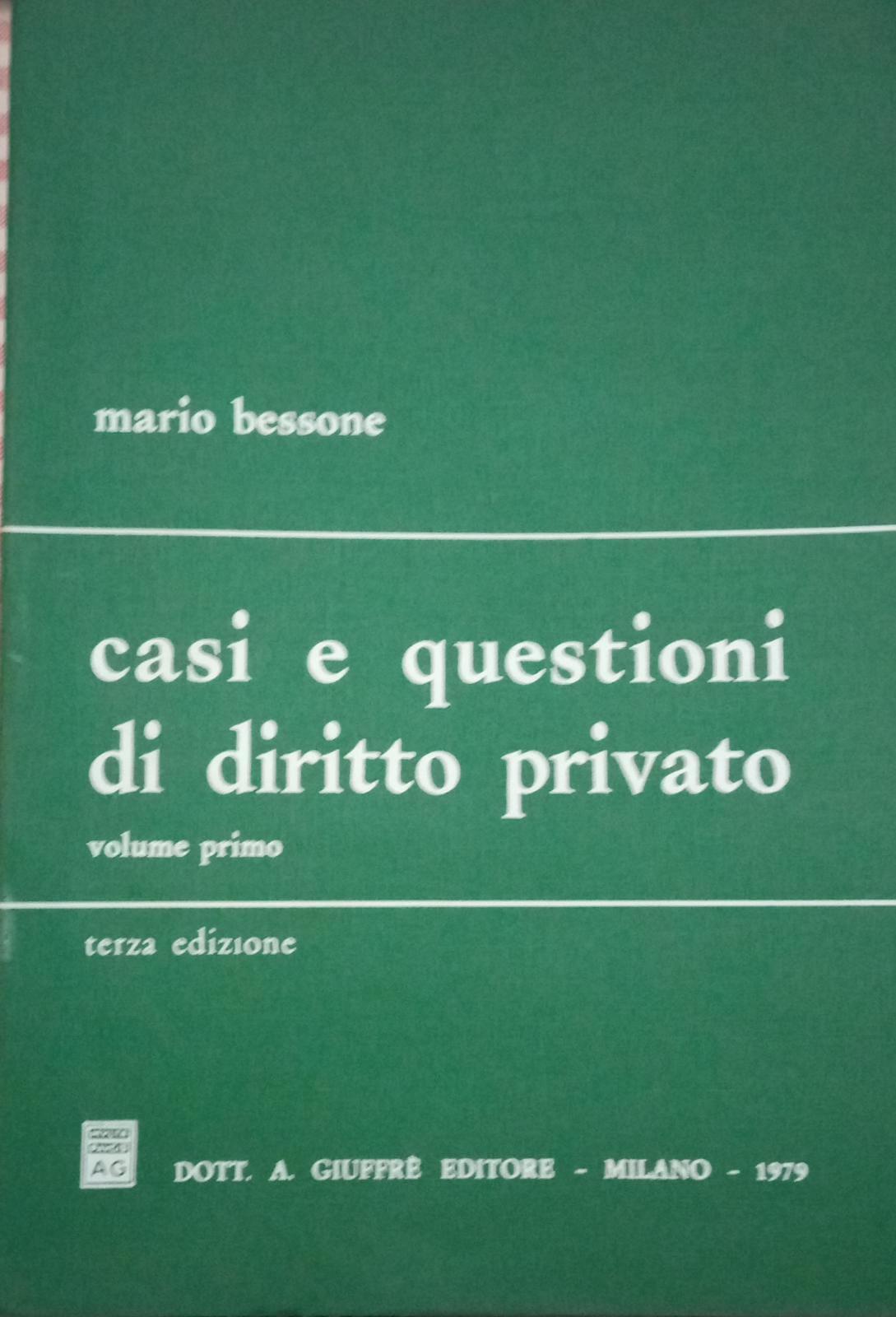 Casi e questioni di diritto privato Volume primo