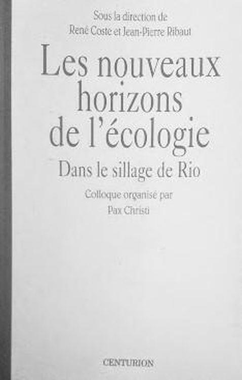Les nouveaux horizons de l'écologie. Dans le sillage de Rio - copertina