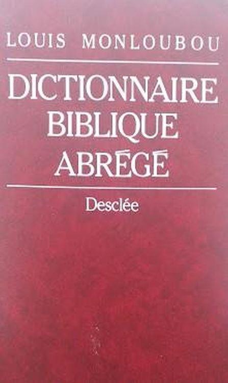 Dictionnaire Biblique Abrégé - Louis Monloubou - copertina