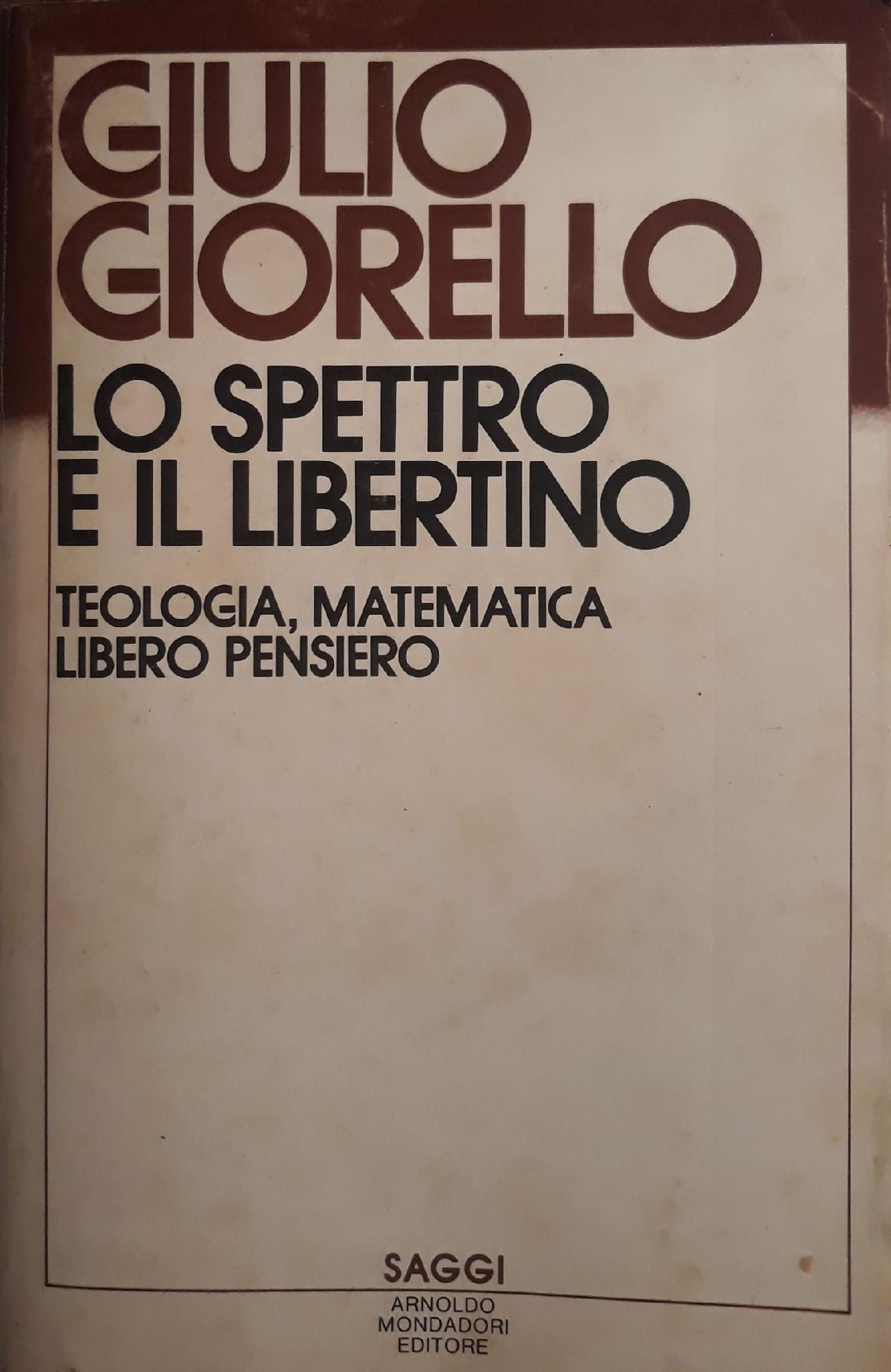 Lo spettro e il libertino: teologia, matematica libero pensiero