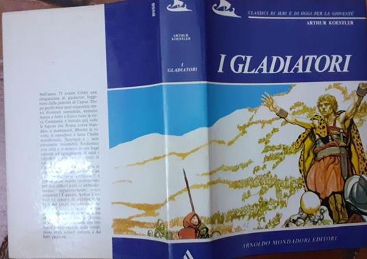 I gladiatori - Arthur Koestler - copertina