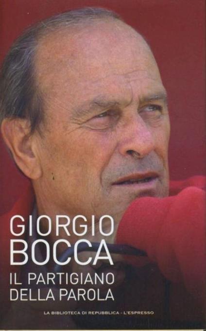 Il partigiano della parola - Giorgio Bocca - copertina
