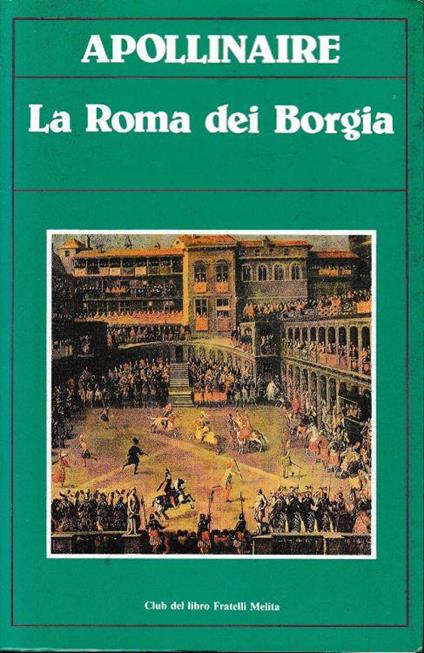 La Roma dei Borgia - Guillaume Apollinaire - copertina