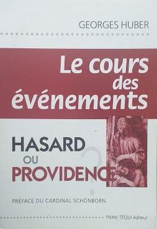 Le cours des événements. Hasard ou Providence? - copertina