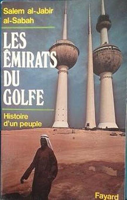 Les Émirats du Golfe : Histoire d'un peuple - copertina