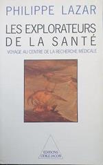 Les explorateurs de la santé : Voyage au centre de la recherche médicale