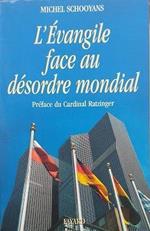 L' Évangile face au désordre mondial