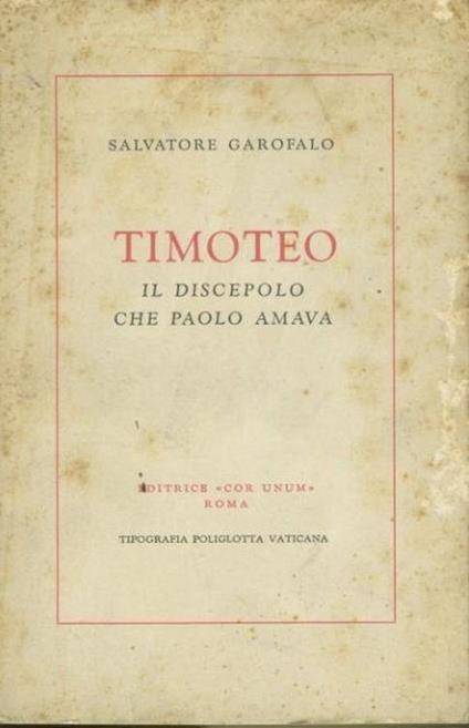 Timoteo il discepolo che Paolo amava - Salvatore Garofalo - copertina