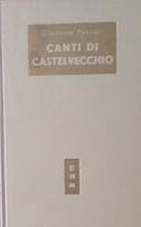 Canti di Castelvecchio - Giovanni Pascoli - copertina