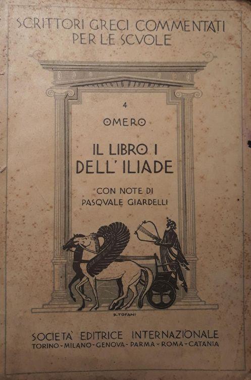 Il libro I dell'Iliade con note di Pasquale Giardelli - Omero - copertina