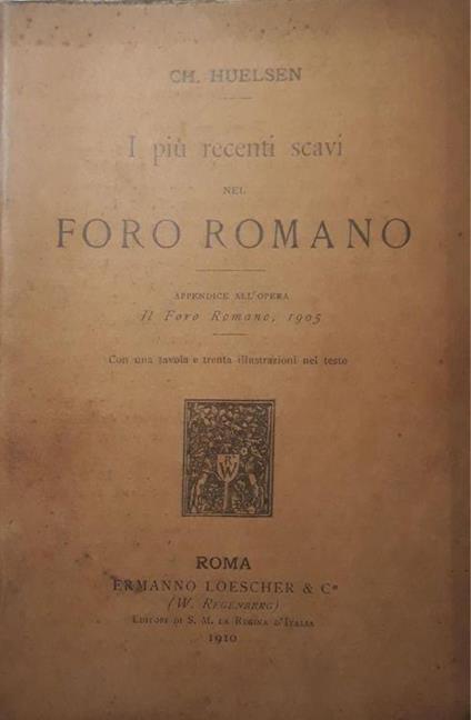 I più recenti scavi nel Foro Romano - copertina