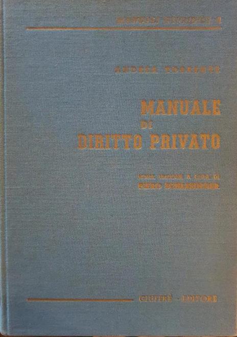 Manuale di diritto privato - Andrea Torrente - 2