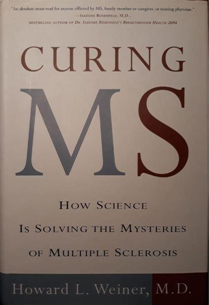 Curing MS : how science is solving the mysteries of multiple sclerosis - copertina