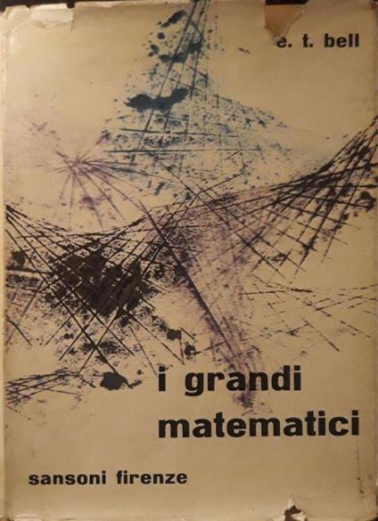 I grandi matematici - Eric Temple Bell - copertina
