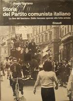 Storia del partito comunista italiano: La fine del fascismo. Dalla riscossa operaia alla lotta armata. (Volume IV)
