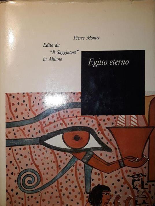 Egitto eterno - Pierre Montet - copertina