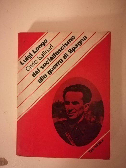 Dal socialfascismo alla guerra di Spagna - Luigi Longo - copertina