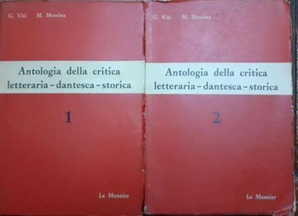 Antologia della critica letteraria dantesca e storica vol I II Dalle origini al quattrocento - Gorizio Viti - copertina