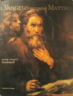 Il Vangelo secondo Matteo: incisioni e disegni di Rembrandt