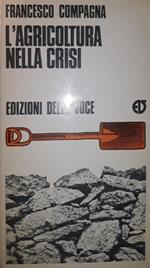 L' agricoltura nella crisi