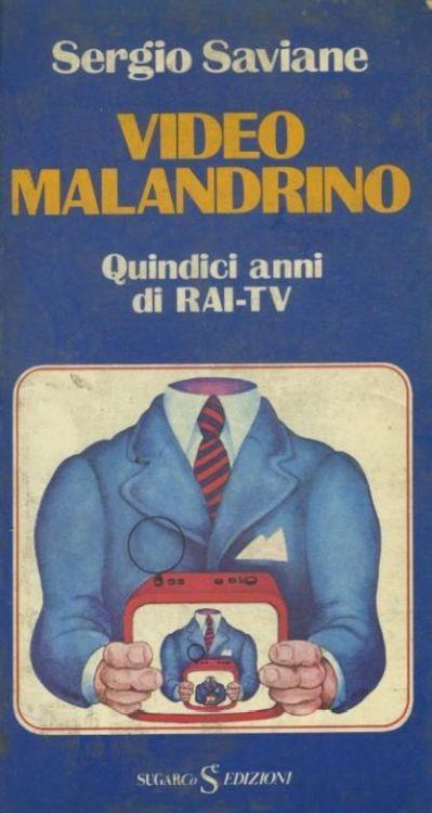 Video malandrino. Quindici anni di Rai tv - Sergio Saviane - copertina