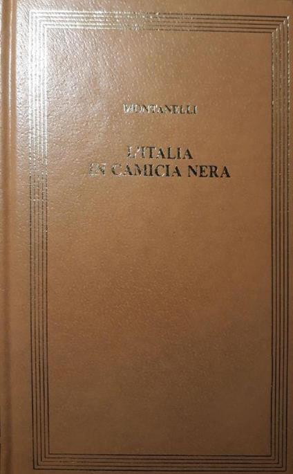 L' Italia in camicia nera - Indro Montanelli - copertina