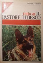 Tutto su il pastore tedesco