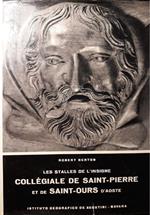 Les stalles de l'insigne Collegiale de Saint-Pierre et de Saint-Ours d'Aoste